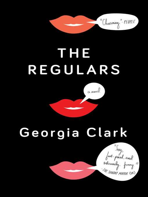 Title details for The Regulars by Georgia Clark - Available